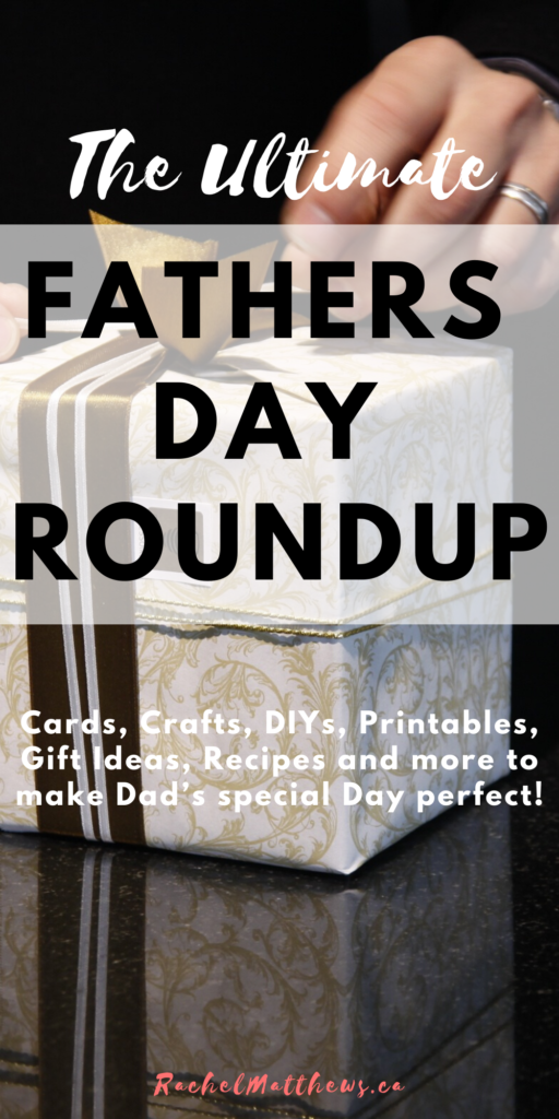 The ultimate father's day roundup! Cards, crafts, DIY's, printables, gifts, and recipes for dads special day.
