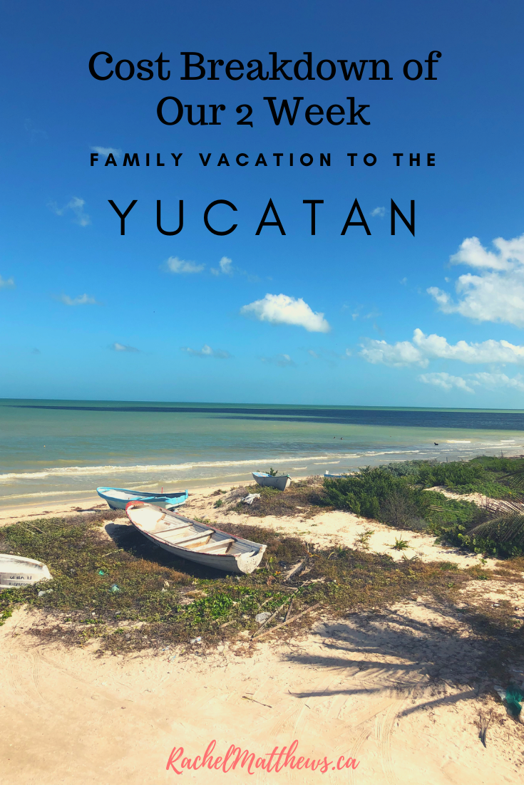 How much should you budget to travel in the Yucatan? Read the cost breakdown of 2 weeks vacation for a family in this beautiful area of Mexico!